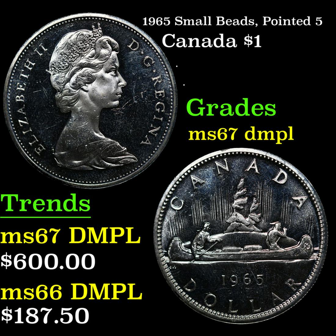 1965 Small Beads, Pointed 5 Canada Dollar $1 Grades GEM++ DMPL (1 of 3)