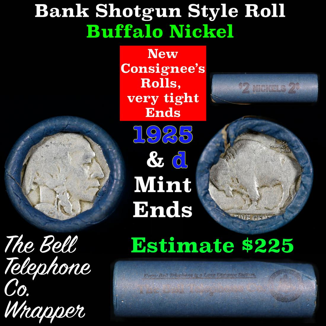 Buffalo Nickel Shotgun Roll in Old Bank Style 'Bell Telephone' Wrapper 1925 & d Mint Ends: Buffalo Nickel Shotgun Roll in Old Bank Style 'Bell Telephone' Wrapper 1925 & d Mint Ends. The roll is held in an old, rare "Bell Telephone Co." Bank style wrapper. This is the Bell Telephone logo fro