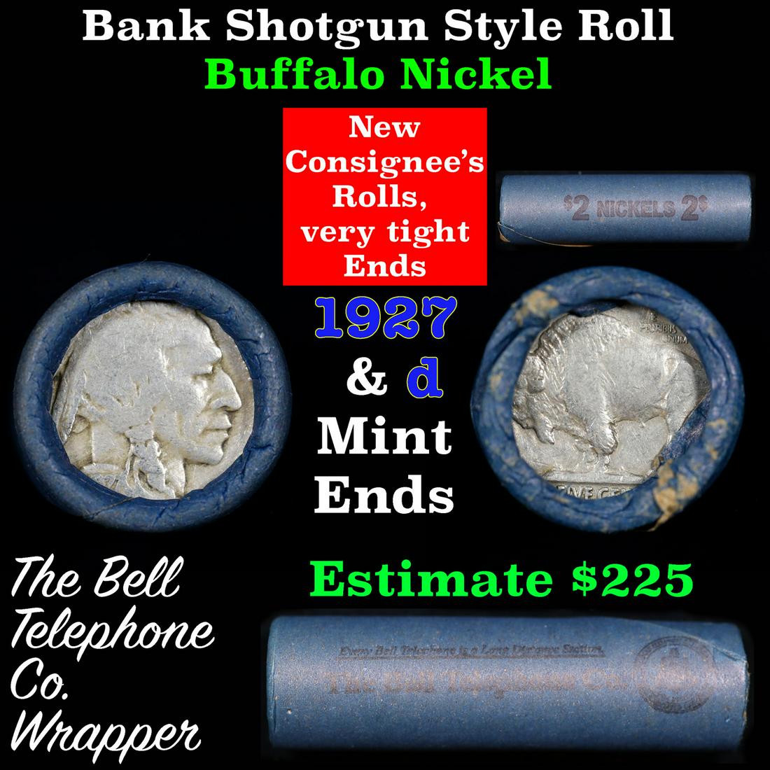 Buffalo Nickel Shotgun Roll in Old Bank Style 'Bell Telephone' Wrapper 1927 & d Mint Ends: Buffalo Nickel Shotgun Roll in Old Bank Style 'Bell Telephone' Wrapper 1927 & d Mint Ends. The roll is held in an old, rare "Bell Telephone Co." Bank style wrapper. This is the Bell Telephone logo fro