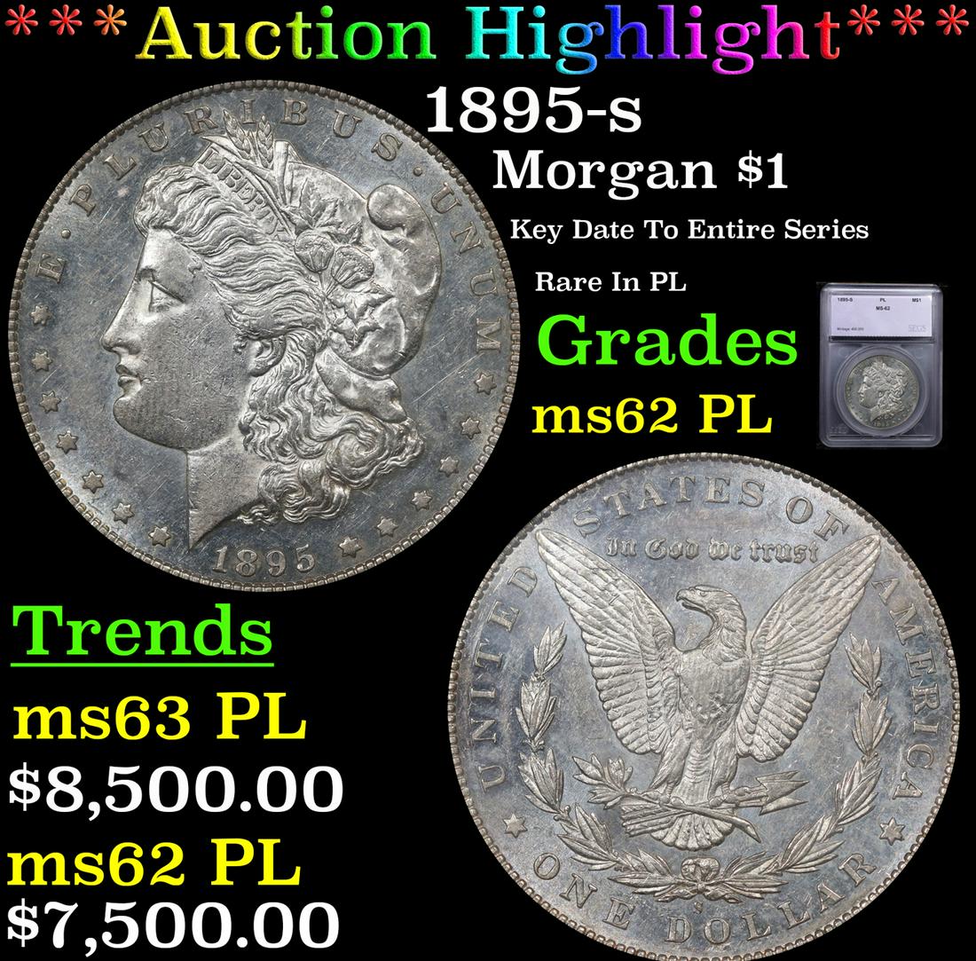 ***Auction Highlight*** 1895-s Morgan Dollar $1 Graded ms62 PL BY SEGS (fc) (1 of 5)