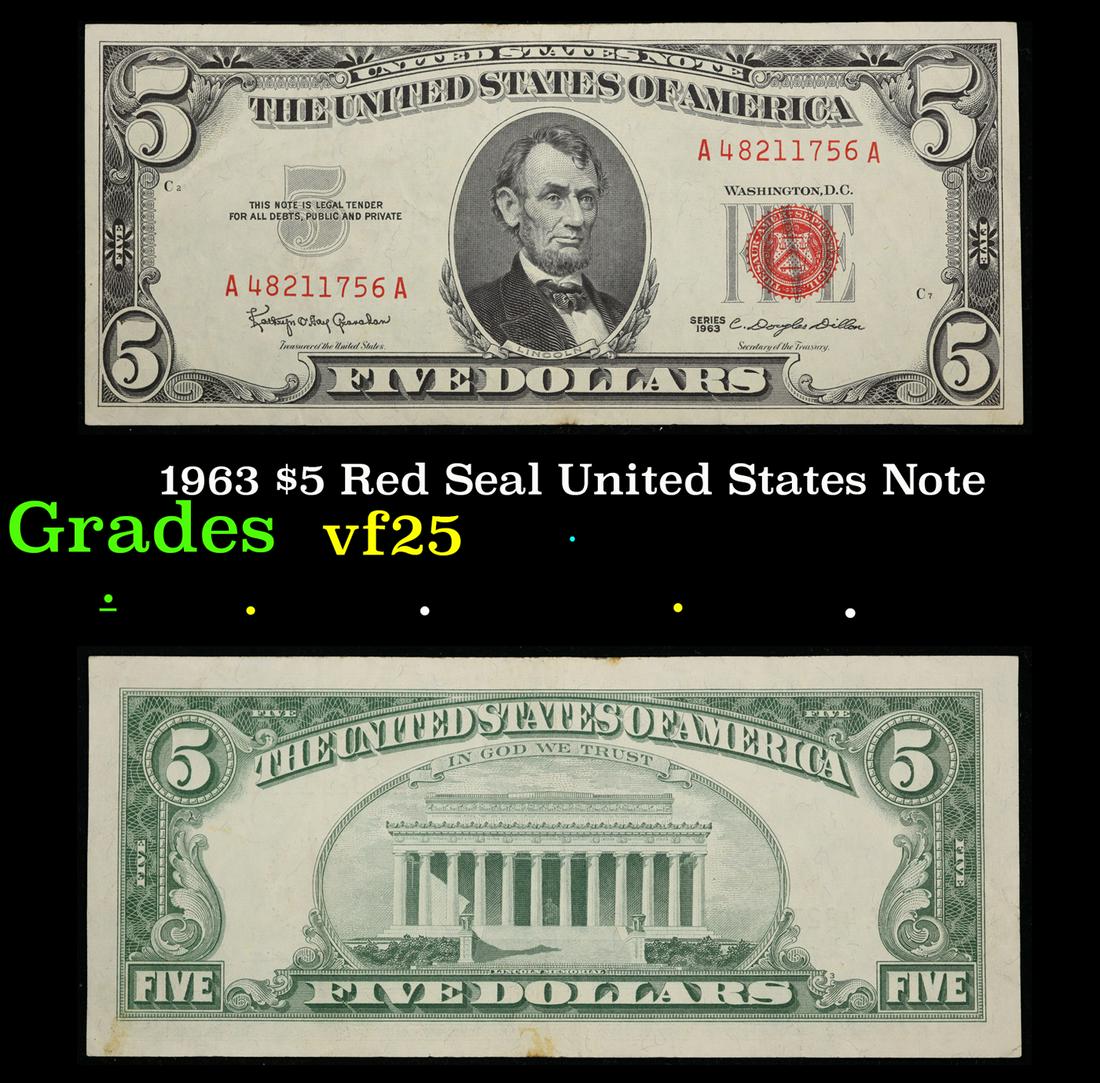 1963 $5 Red Seal United States Note Grades vf+: 1963 $5 Red Seal United States Note Grades vf+. Each 1963 five dollar red seal bill has serial number written in red ink. There is a red seal on the right hand side of the bill. All 1963 red seals wer