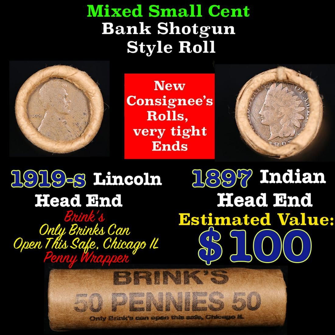 Mixed small cents 1c orig shotgun roll, 1919-s Wheat Cent, 1897 Indian Cent other end, Brinks: Mixed small cents 1c orig shotgun roll, 1919-s Wheat Cent, 1897 Indian Cent other end, Brinks Wrapper. The roll is held in an old Rare & Collectable Brinks Wrapper. Actual roll pictured is the roll yo