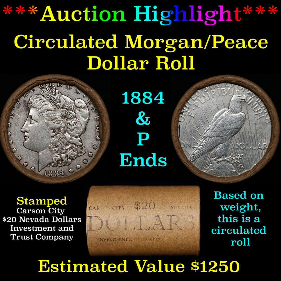 ***Auction Highlight*** Shotgun 1884 & 'P' Ends Mixed Morgan/Peace Silver dollar roll, 20 coin (1 of 4)