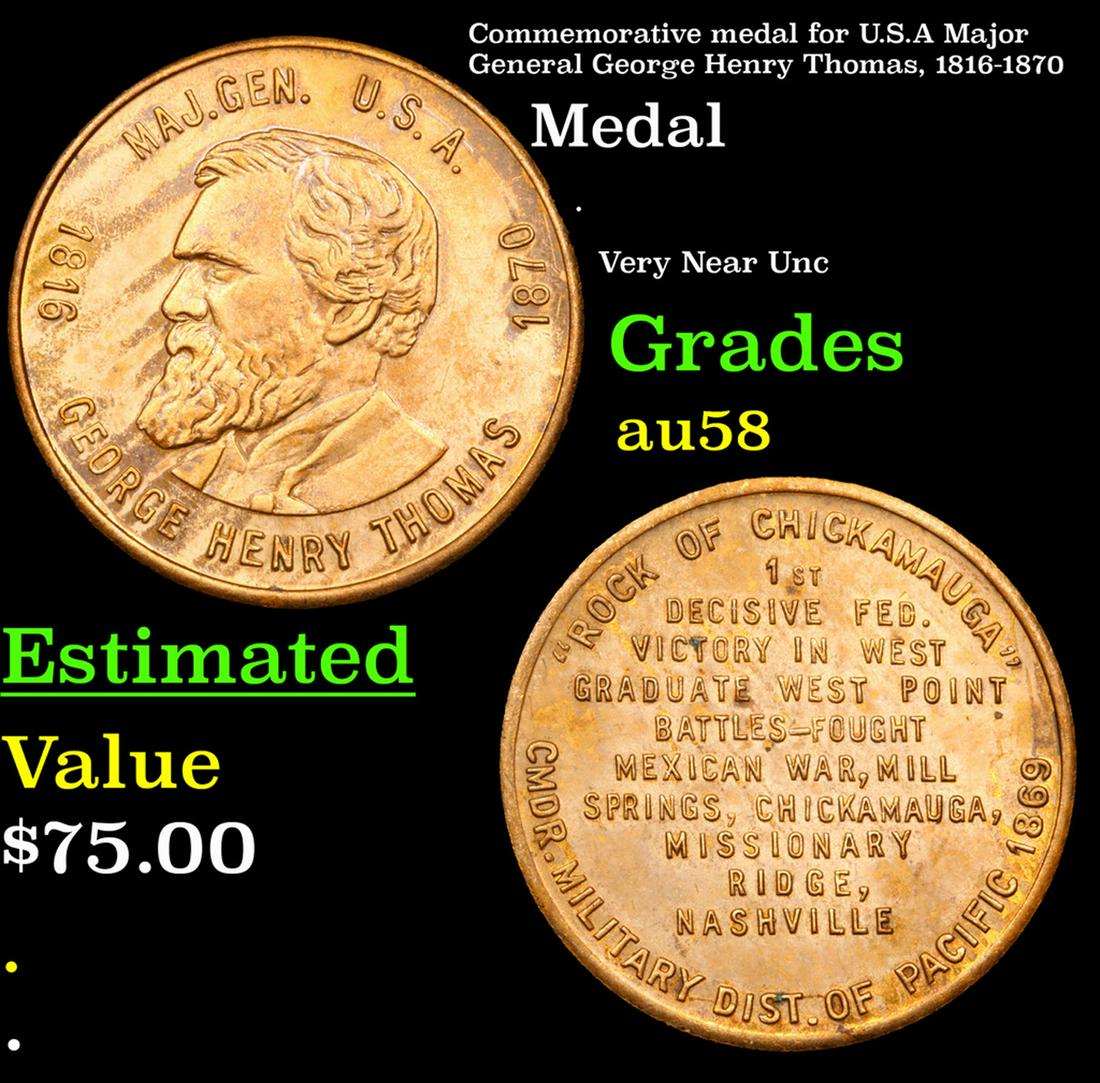 Commemorative medal for U.S.A Major General George Henry Thomas, 1816-1870 Grades Choice AU/BU: Commemorative medal for U.S.A Major General George Henry Thomas, 1816-1870 Grades Choice AU/BU Slider.