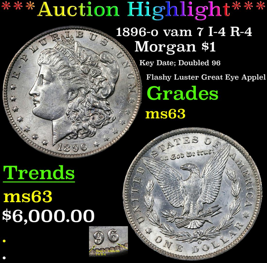 ***Auction Highlight*** 1896-o Morgan Dollar vam 7 I-4 R-4 $1 Graded ms63 BY SEGS (fc) (1 of 4)
