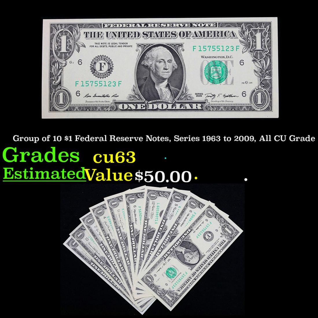 Group of 10 $1 Federal Reserve Notes, Series 1963 to 2009, All CU Grade Grades Select CU (1 of 6)