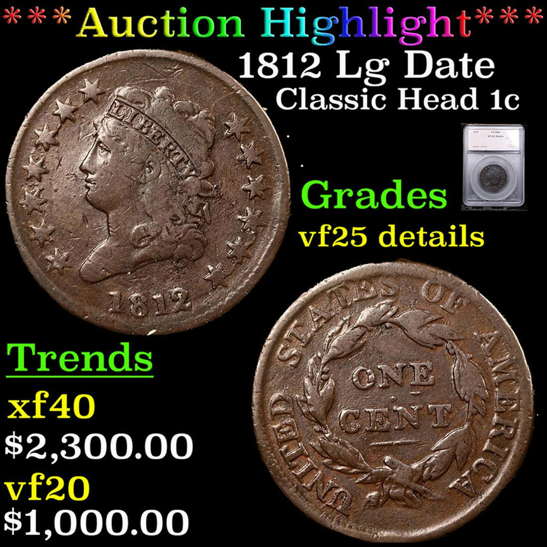 ***Auction Highlight*** 1812 Lg Date Classic Head Large Cent 1c Graded vf25 details By SEGS (fc) (1 of 5)