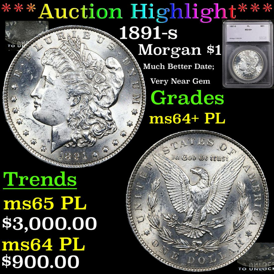 ***Auction Highlight*** 1891-s Morgan Dollar $1 Graded ms64+ PL By SEGS (fc) (1 of 7)