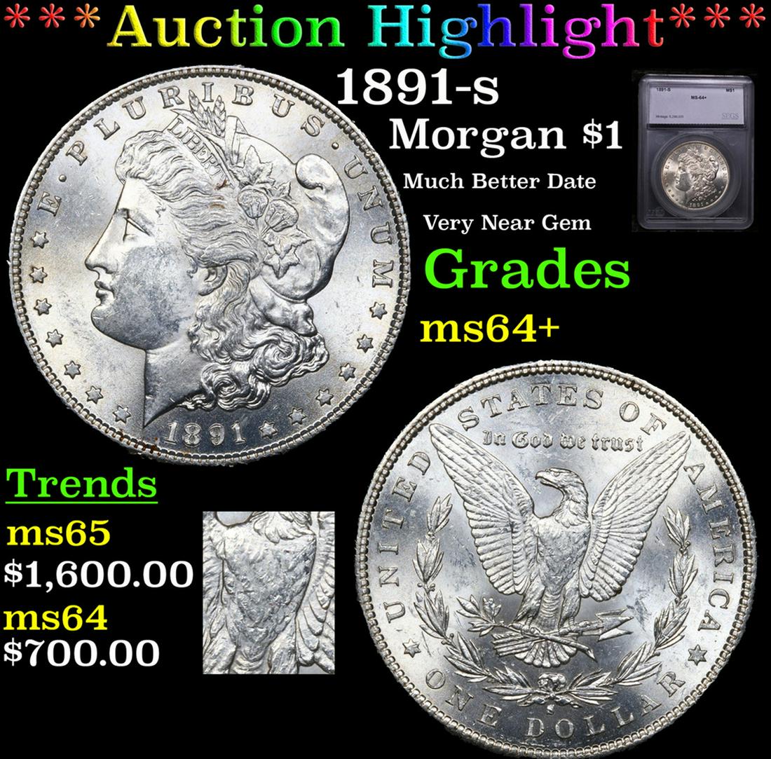 ***Auction Highlight*** 1891-s Morgan Dollar $1 Graded ms64+ BY SEGS (fc) (1 of 6)