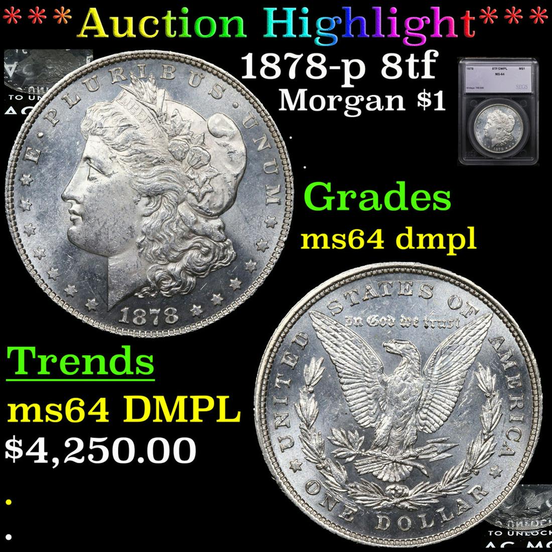 ***Auction Highlight*** 1878-p 8tf Morgan Dollar $1 Graded ms64 dmpl By SEGS (fc) (1 of 7)