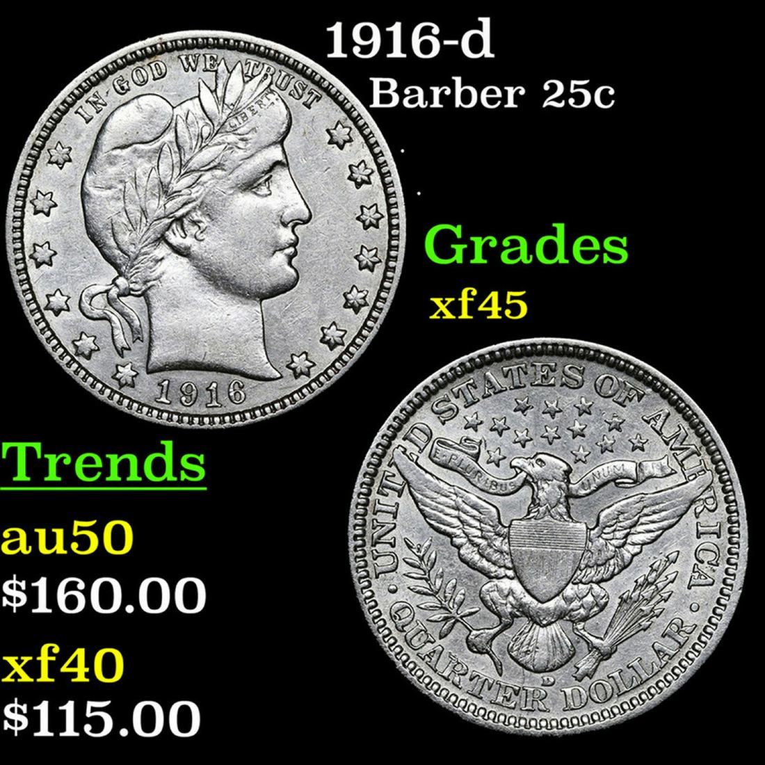 1916-d Barber Quarter 25c Grades xf+ (1 of 3)