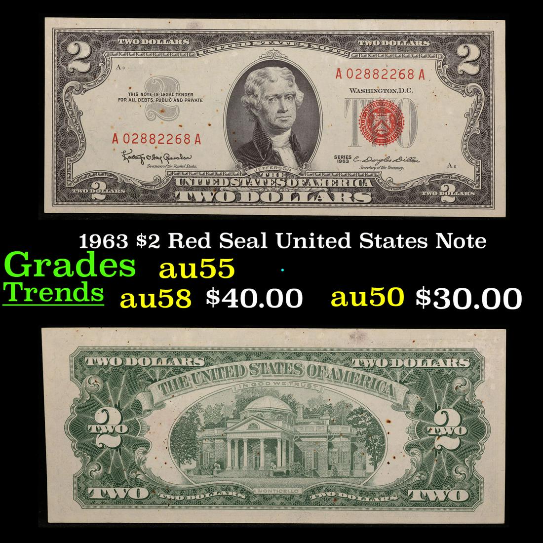 1963 $2 Red Seal United States Note Grades Choice AU: 1963 $2 Red Seal United States Note Grades Choice AU. 1963 Legal Tender (United States Note). 1963 marks the last year that red seals were printed on two dollar bills. This is also the last year that