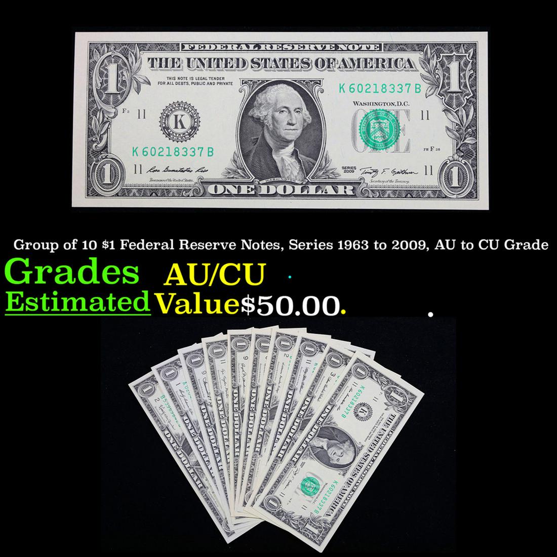 Group of 10 $1 Federal Reserve Notes, Series 1963 to 2009, AU to CU Grade Grades Select CU (1 of 6)
