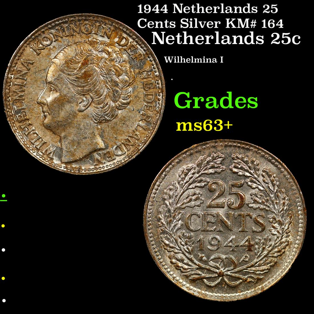 1944 Netherlands 25 Cents Silver KM# 164 Grades Select+ Unc (1 of 3)