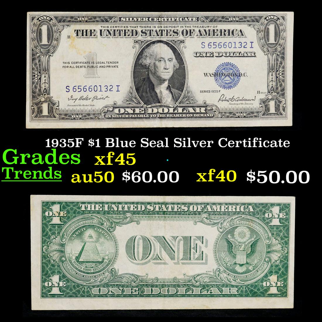 1935F $1 Blue Seal Silver Certificate Grades xf+: 1935F $1 Blue Seal Silver Certificate Grades xf+. Silver Certificates were redeemable in Silver. One of their most distinctive qualities is the blue Treasury seal and serial numbers. These notes inclu