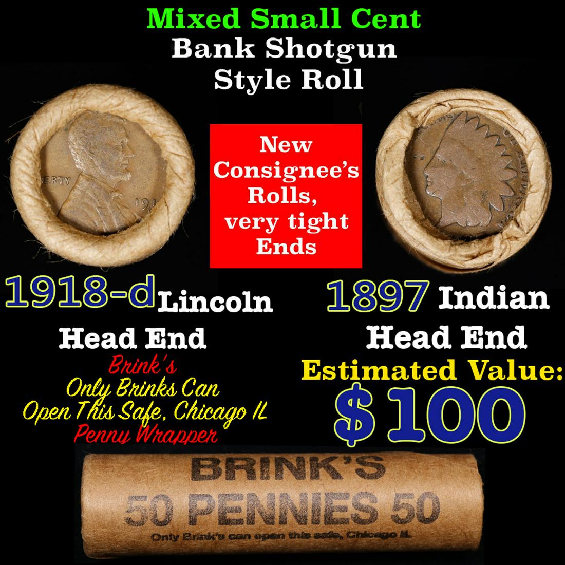 Mixed small cents 1c orig shotgun roll, 1918-d Wheat Cent, 1897 Indian Cent other end, Brinks: Mixed small cents 1c orig shotgun roll, 1918-d Wheat Cent, 1897 Indian Cent other end, Brinks Wrapper.. The roll is held in an old Rare & Collectable Brinks 'Only Brinks Can Open This Safe, Chicago IL