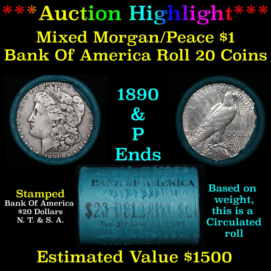 ***Auction Highlight*** Bank Of America 1890 & 'P' Ends Mixed Morgan/Peace Silver dollar roll, 20 (1 of 4)