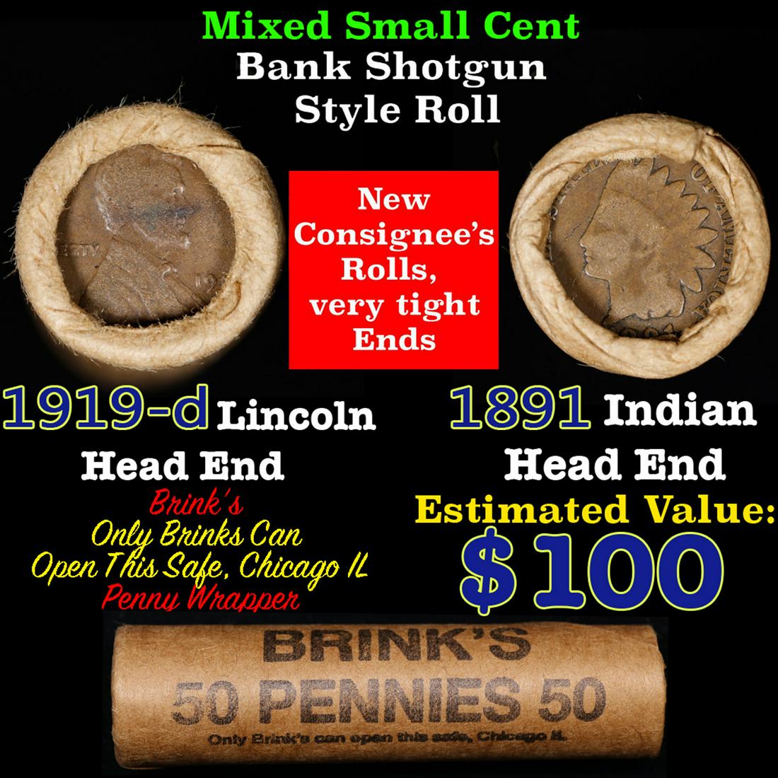 Mixed small cents 1c orig shotgun roll, 1919-d Wheat Cent, 1891 Indian Cent other end, Brinks: Mixed small cents 1c orig shotgun roll, 1919-d Wheat Cent, 1891 Indian Cent other end, Brinks Wrapper.. The roll is held in an old Rare & Collectable Brinks 'Only Brinks Can Open This Safe, Chicago IL