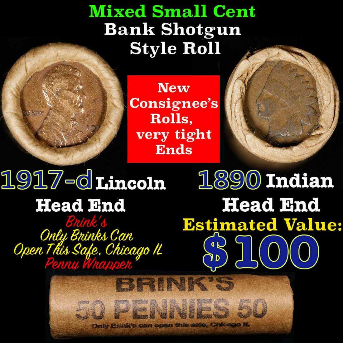 Mixed small cents 1c orig shotgun roll, 1917-d Wheat Cent, 1890 Indian Cent other end, Brinks: Mixed small cents 1c orig shotgun roll, 1917-d Wheat Cent, 1890 Indian Cent other end, Brinks Wrapper.. The roll is held in an old Rare & Collectable Brinks 'Only Brinks Can Open This Safe, Chicago IL