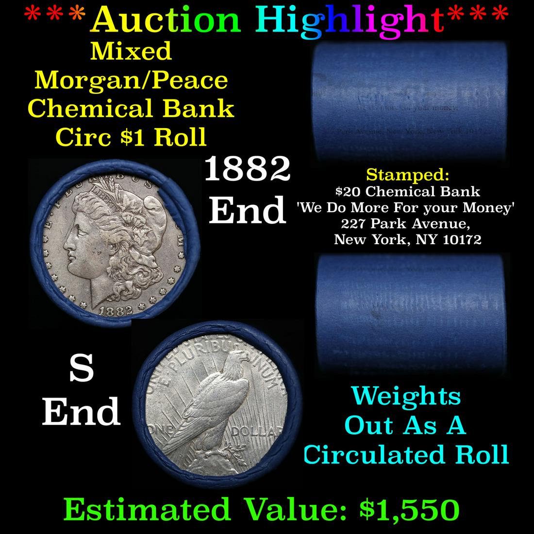 ***Auction Highlight*** Chemical Bank Shotgun 1882 & 's' Ends Mixed Morgan/Peace Silver dollar roll,: ***Auction Highlight*** Chemical Bank Shotgun 1882 & 's' Ends Mixed Morgan/Peace Silver dollar roll, 20 coin. This roll is In an old Chemical Bank 'We Do More For your Money' 227 Park Avenue, New York