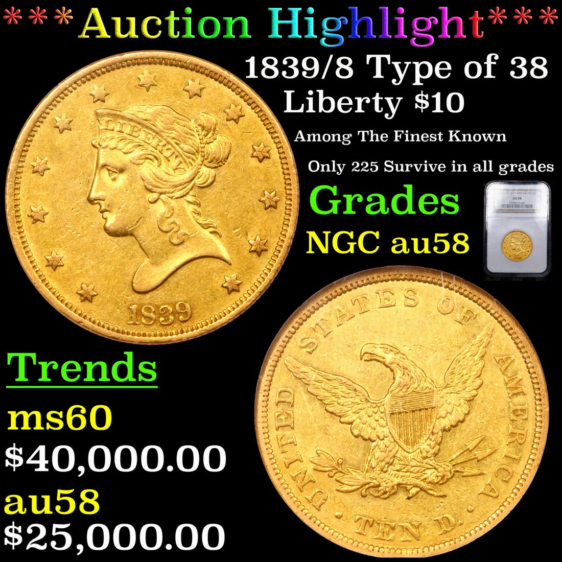 ***Auction Highlight*** NGC 1839/8 Type of 38 Gold Liberty Eagle $10 Graded au58 BY NGC (fc) (1 of 5)