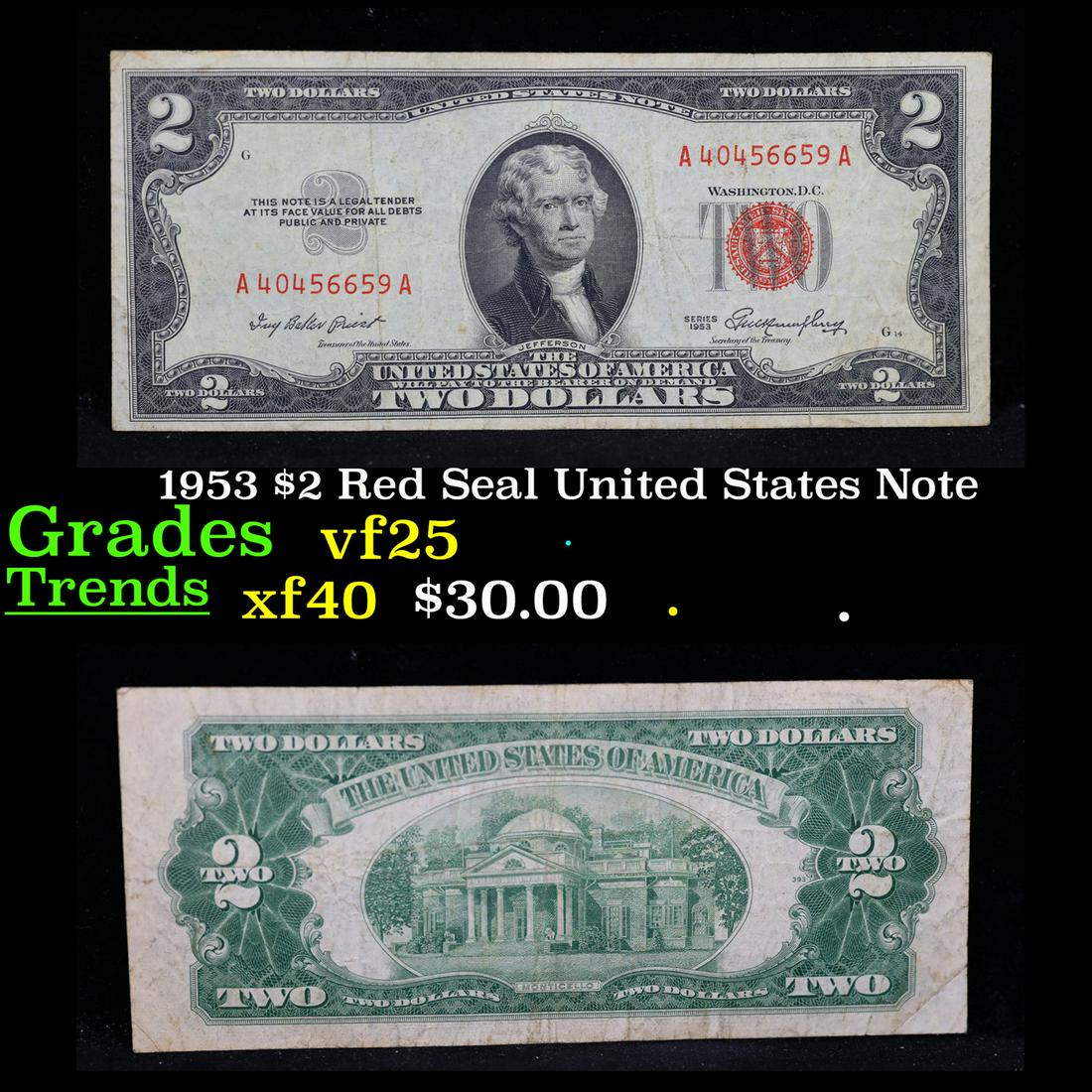 1953 $2 Red Seal United States Note Grades vf+: 1953 $2 Red Seal United States Note Grades vf+. 1953 red print two dollar bills can be broke up into four different types by signature combination; 1953 â€“ Ivy Baker Priest (Treasurer of The Uni