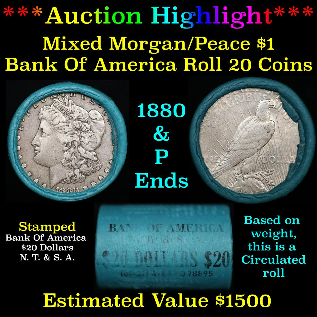 ***Auction Highlight*** Bank Of America 1880 & 'P' Ends Mixed Morgan/Peace Silver dollar roll, 20 (1 of 4)