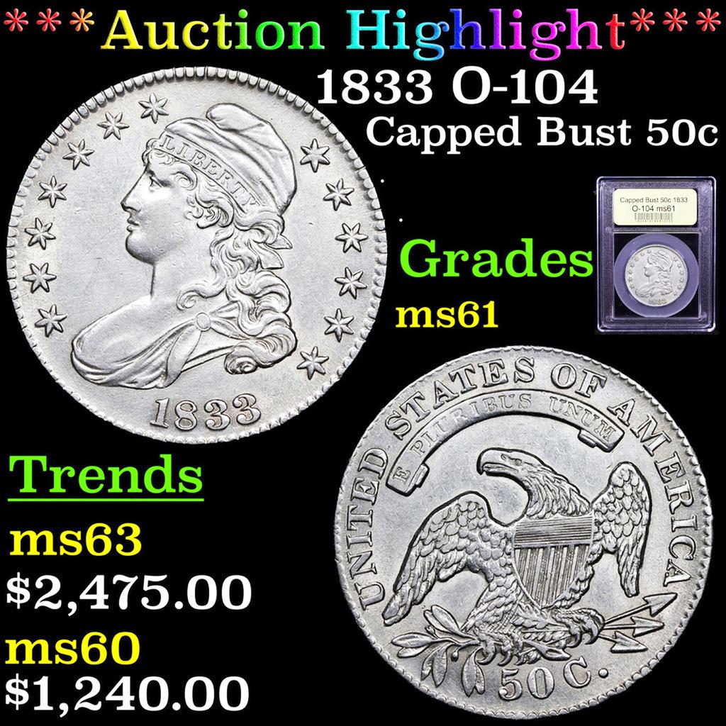 ***Auction Highlight*** 1833 Capped Bust Half Dollar O-104 50c Graded BU+ By USCG (fc) (1 of 5)