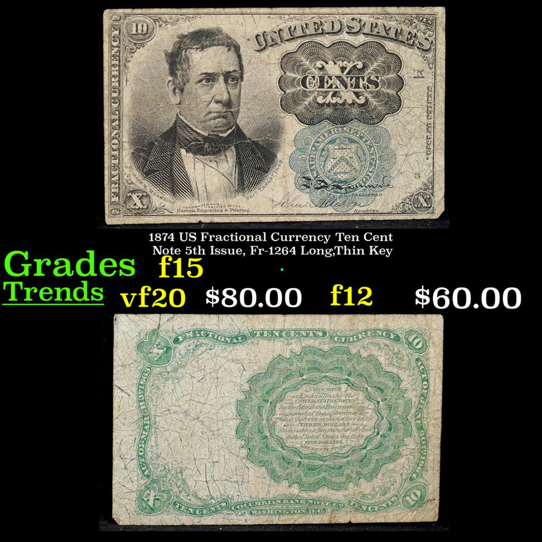 1874 US Fractional Currency Ten Cent Note 5th Issue, Fr-1264 Long,Thin Key Grades f+ (1 of 3)