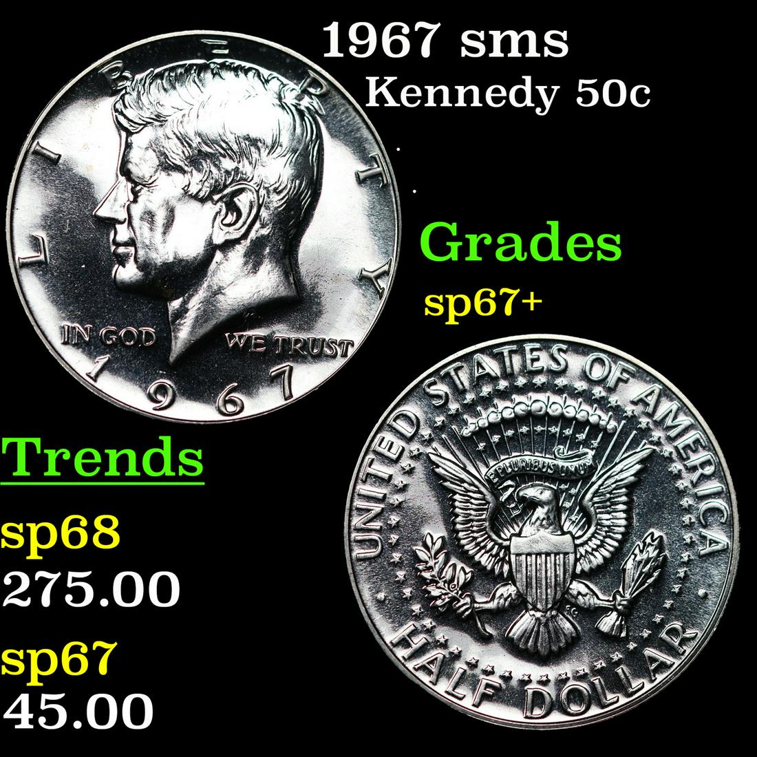 1967 sms Kennedy Half Dollar 50c Grades sp67+: 1967 sms Kennedy Half Dollar 50c Grades sp67+.