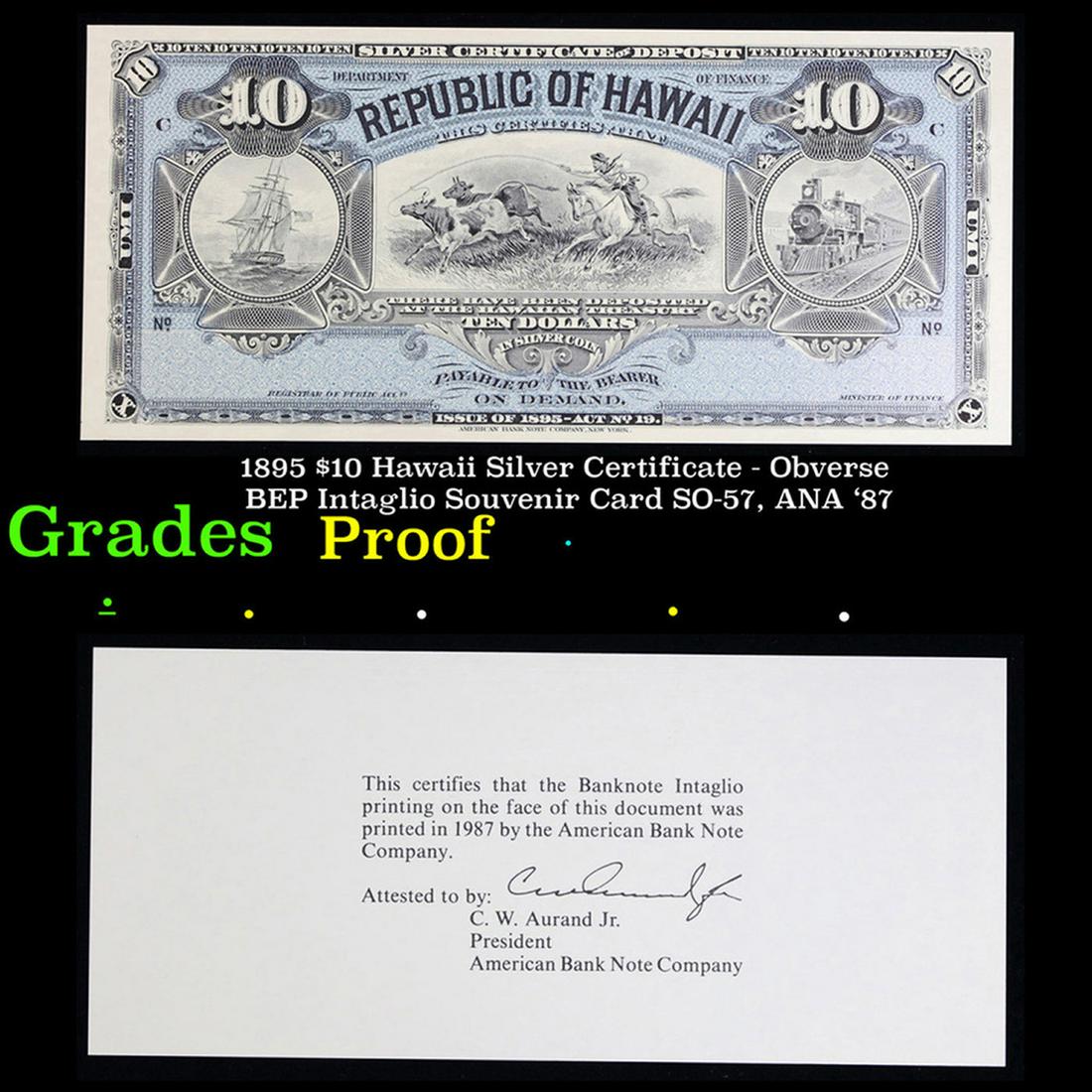 Proof 1895 $10 Hawaii Silver Certificate - Obverse BEP Intaglio Souvenir Card SO-57, ANA '87 Grades (1 of 5)