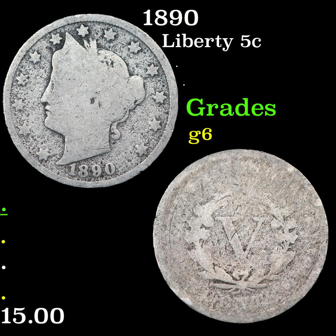 1890 Liberty Nickel 5c Grades g+ (1 of 3)