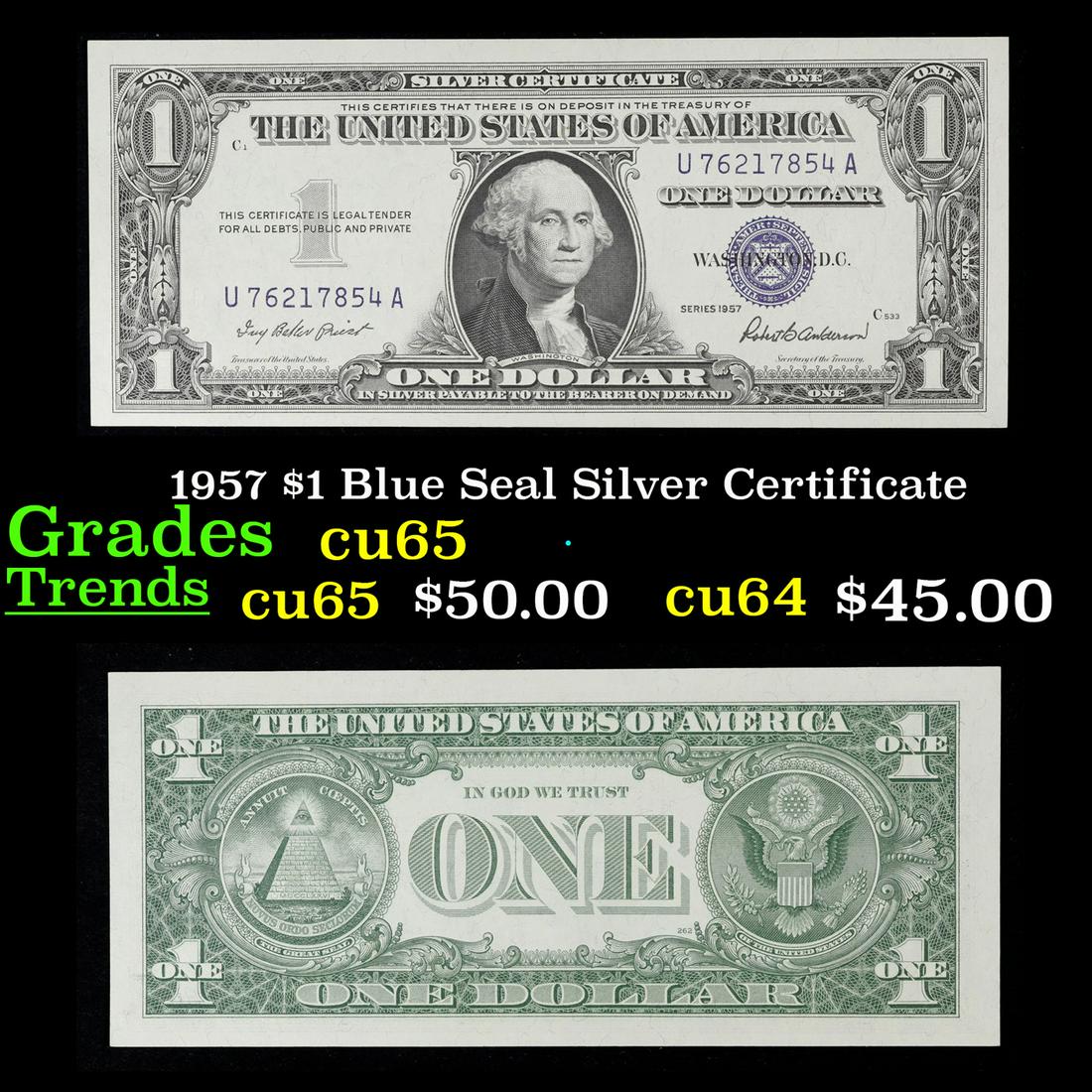 1957 $1 Blue Seal Silver Certificate Grades Gem CU: 1957 $1 Blue Seal Silver Certificate Grades Gem CU. Silver Certificates were redeemable in Silver. One of their most distinctive qualities is the blue Treasury seal and serial numbers. These notes inc