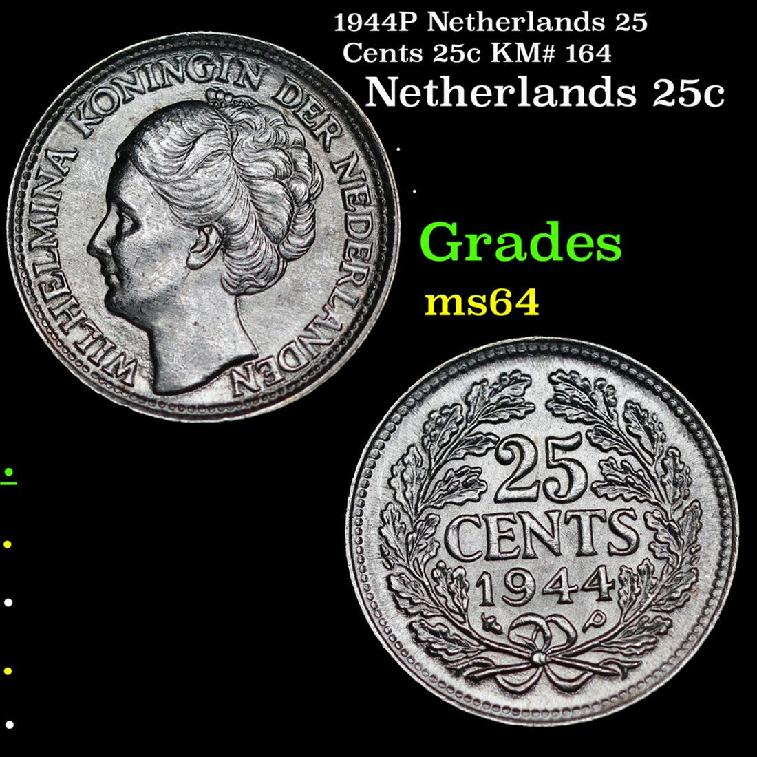 1944P Netherlands 25 Cents 25c KM# 164 Grades Choice Unc: 1944P Netherlands 25 Cents 25c KM# 164 Grades Choice Unc.