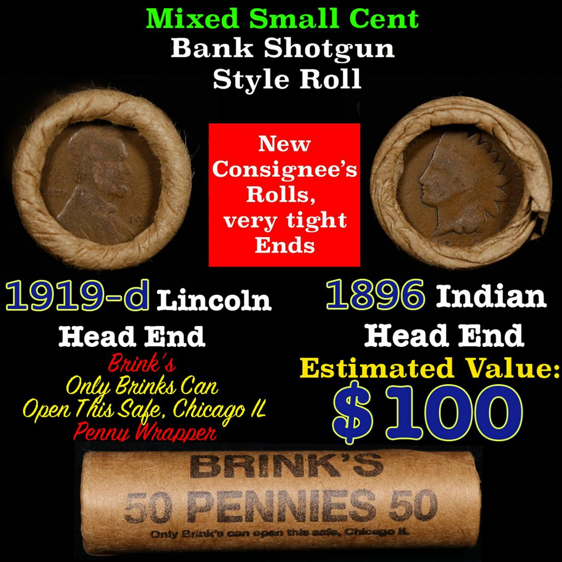 Mixed small cents 1c orig shotgun roll, 1919-d Wheat Cent, 1896 Indian Cent other end, Brinks: Mixed small cents 1c orig shotgun roll, 1919-d Wheat Cent, 1896 Indian Cent other end, Brinks Wrapper.. The roll is held in an old Rare & Collectable Brinks 'Only Brinks Can Open This Safe, Chicago IL