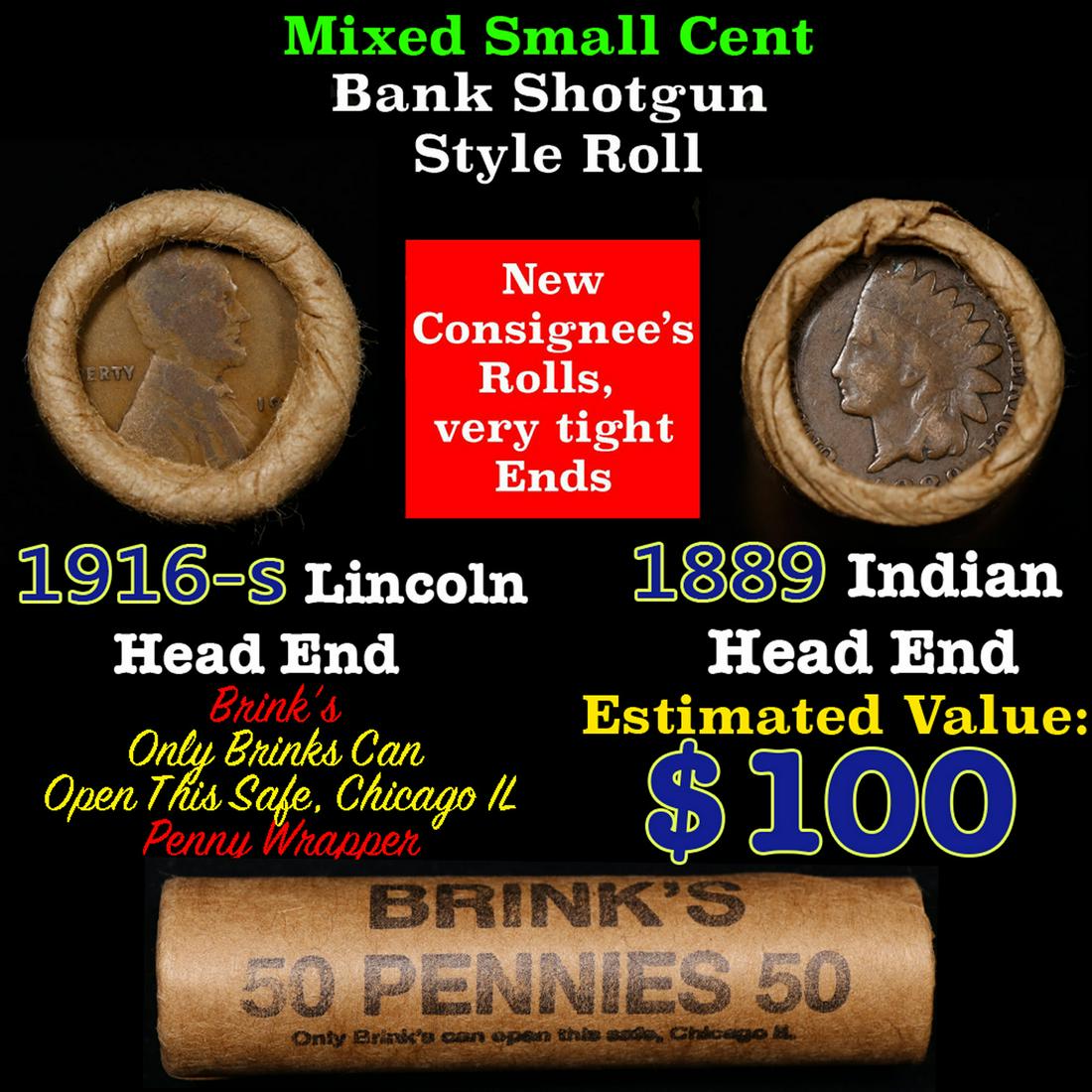 Mixed small cents 1c orig shotgun roll, 1916-s Wheat Cent, 1889 Indian Cent other end, Brinks: Mixed small cents 1c orig shotgun roll, 1916-s Wheat Cent, 1889 Indian Cent other end, Brinks Wrapper.. The roll is held in an old Rare & Collectable Brinks 'Only Brinks Can Open This Safe, Chicago IL