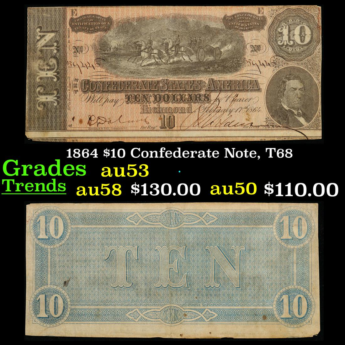 1864 $10 Confederate Note, T68 Grades Select AU (1 of 3)