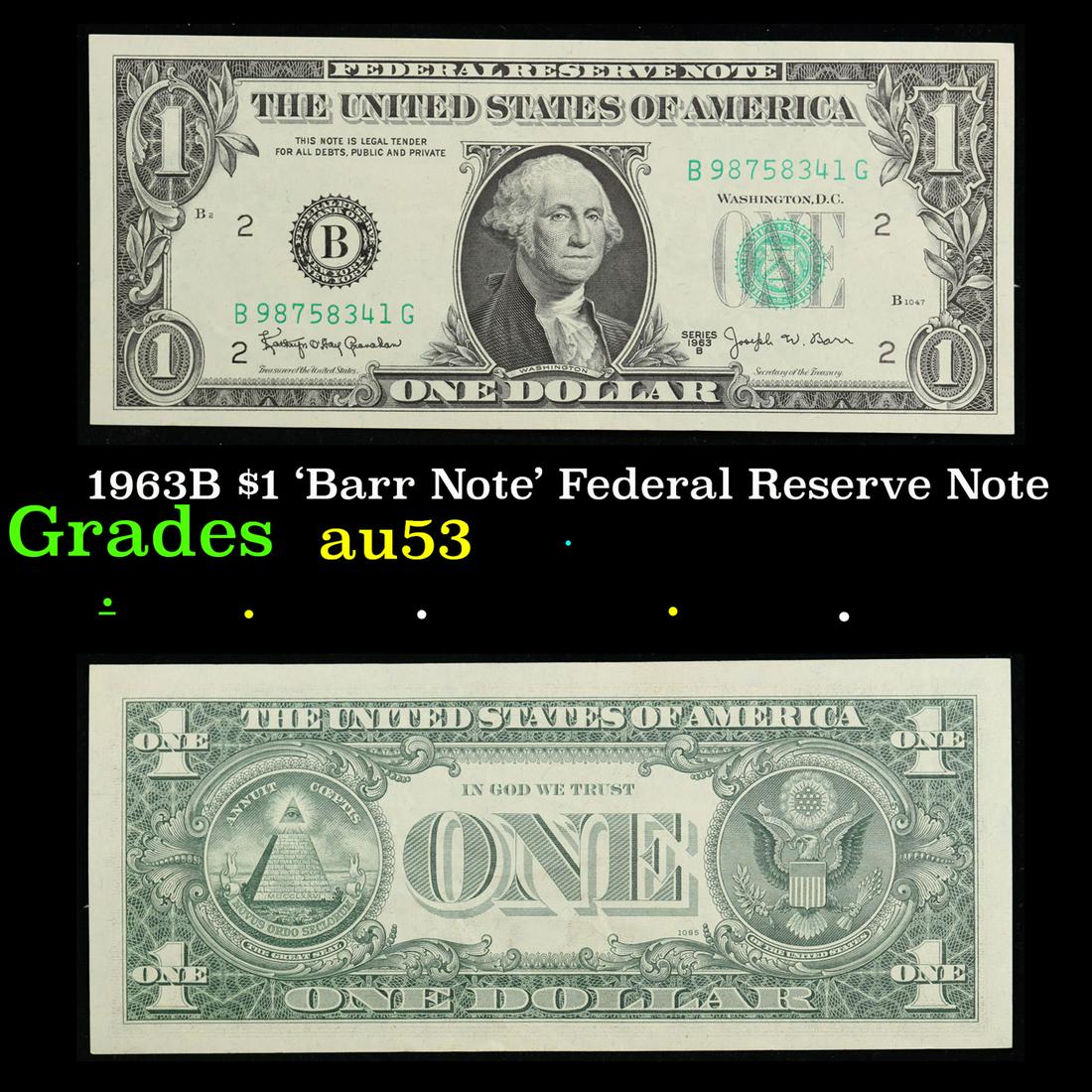 1963B $1 'Barr Note' Federal Reserve Note Grades Select AU (1 of 3)