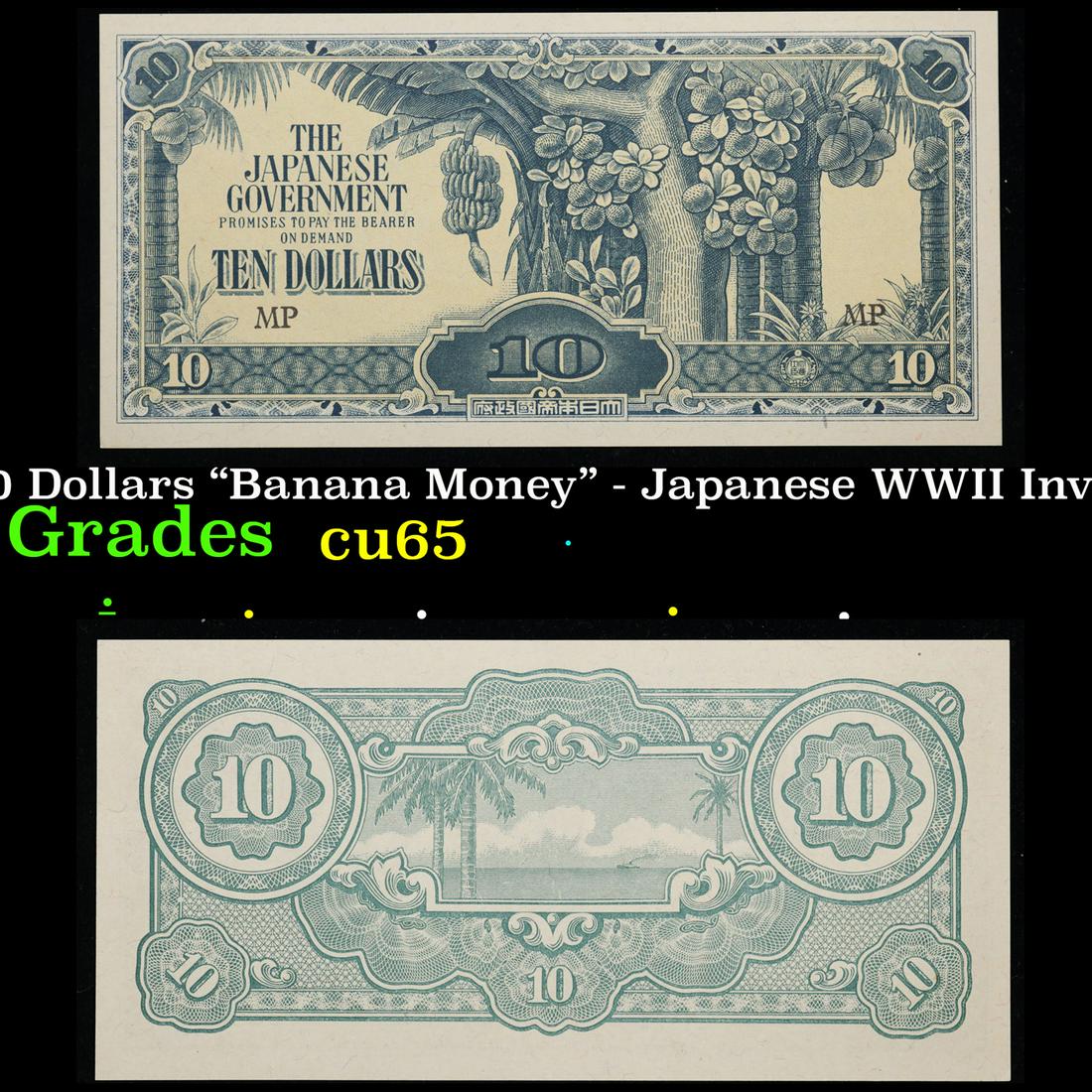 1942-1944 Malaysia 10 Dollars "Banana Money" - Japanese WWII Invasion Currency P# M7b Grades Gem CU (1 of 3)