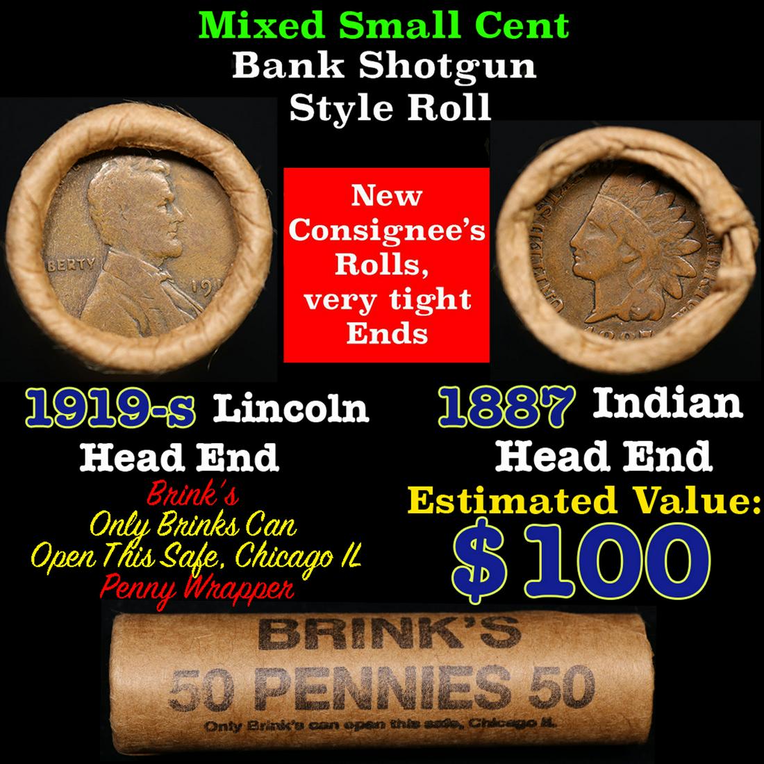 Mixed small cents 1c orig shotgun roll, 1919-s Wheat Cent, 1887 Indian Cent other end, Brinks: Mixed small cents 1c orig shotgun roll, 1919-s Wheat Cent, 1887 Indian Cent other end, Brinks Wrapper.. The roll is held in an old Rare & Collectable Brinks 'Only Brinks Can Open This Safe, Chicago IL