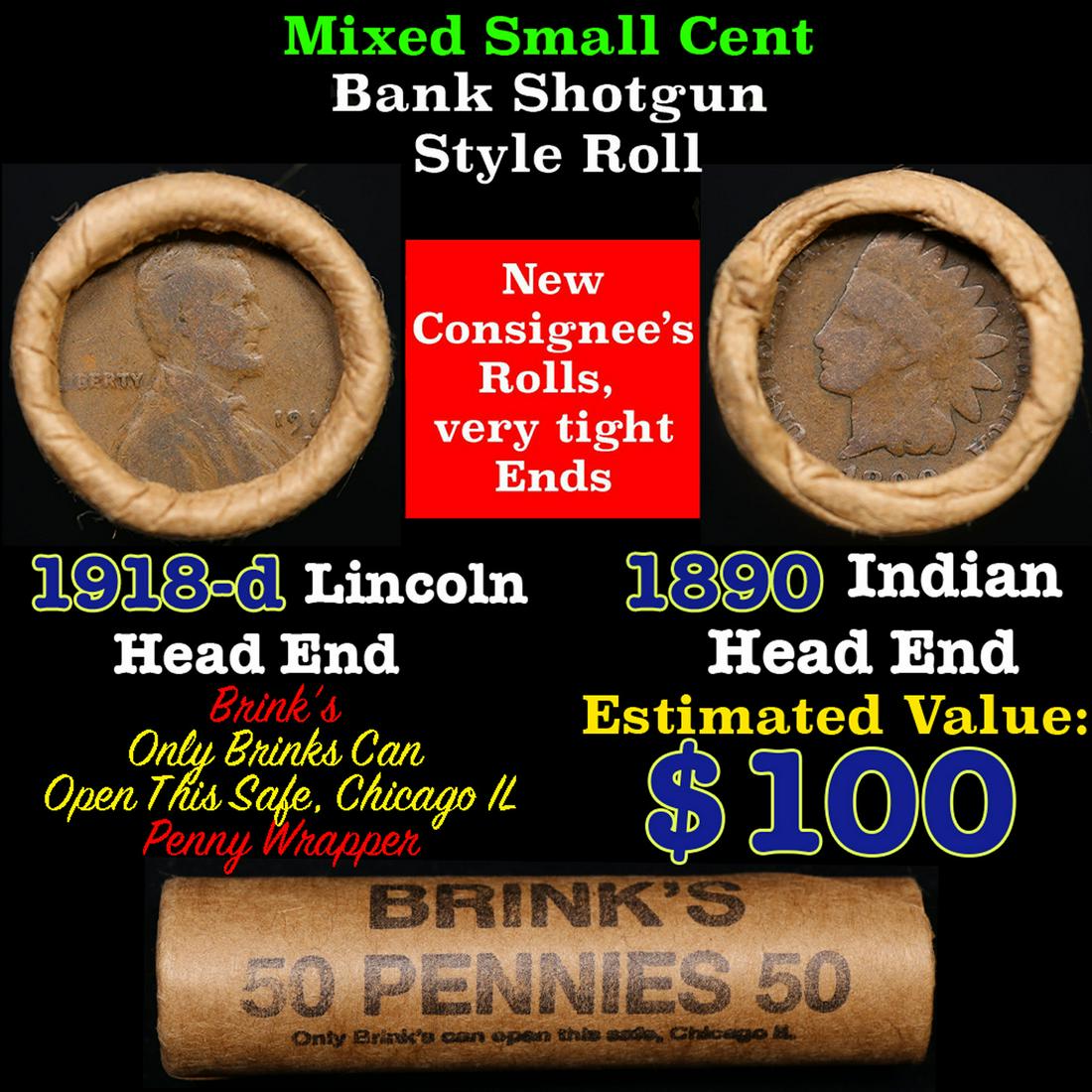 Mixed small cents 1c orig shotgun roll, 1918-d Wheat Cent, 1890 Indian Cent other end, Brinks (1 of 3)