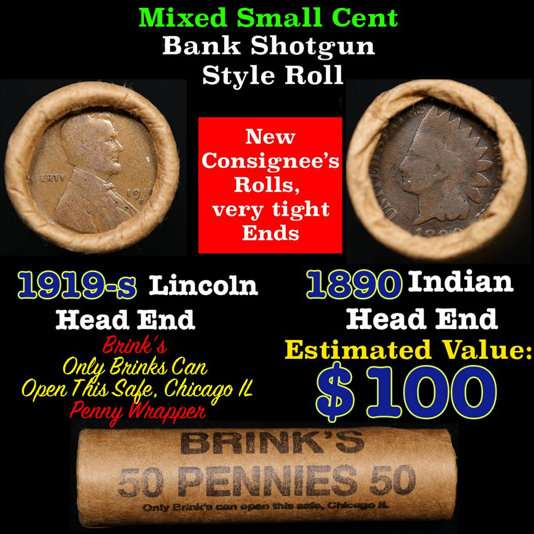 Mixed small cents 1c orig shotgun roll, 1919-s Wheat Cent, 1890 Indian Cent other end, Brinks: Mixed small cents 1c orig shotgun roll, 1919-s Wheat Cent, 1890 Indian Cent other end, Brinks Wrapper.. The roll is held in an old Rare & Collectable Brinks 'Only Brinks Can Open This Safe, Chicago IL