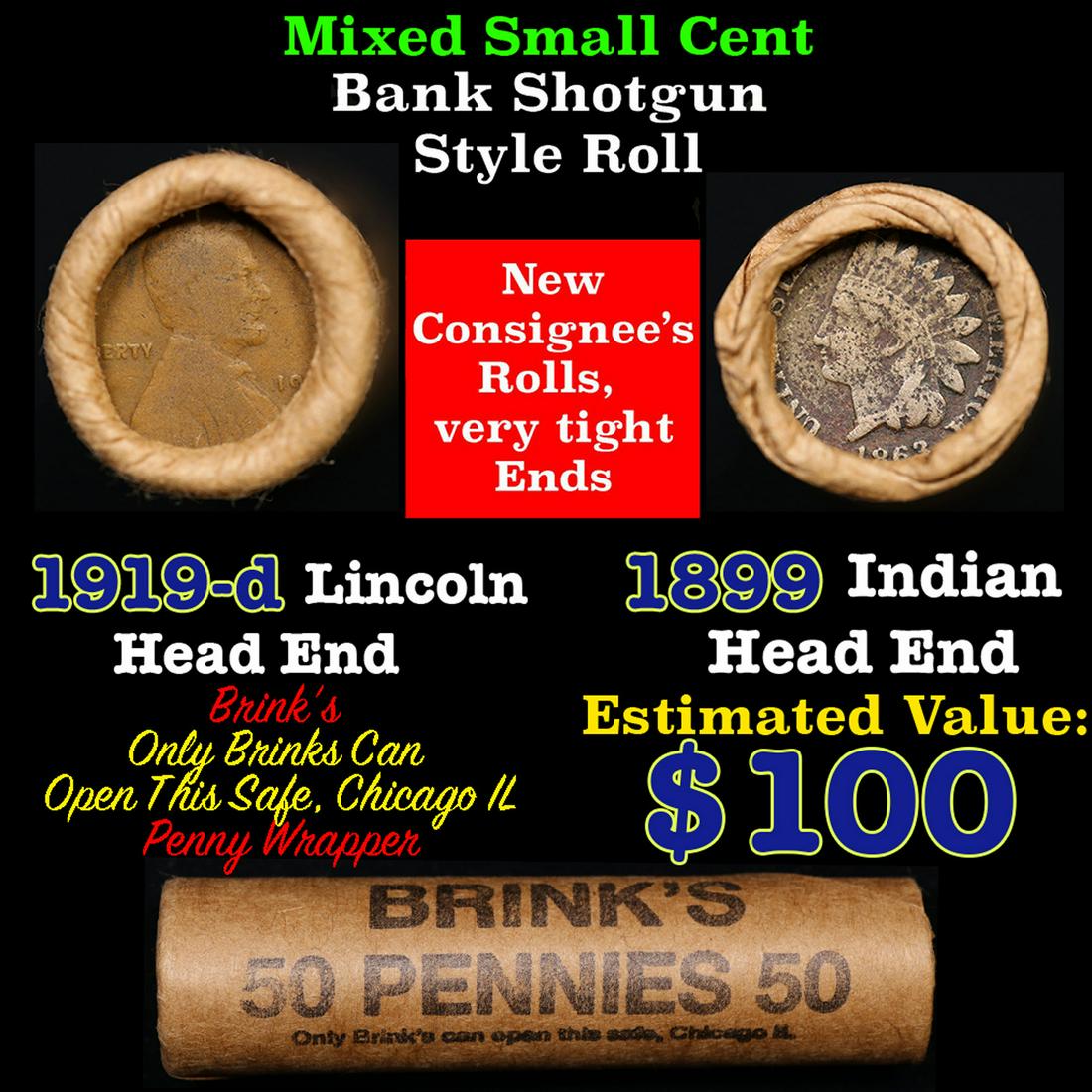 Mixed small cents 1c orig shotgun roll, 1916-d Wheat Cent, 1863 Indian Cent other end, Brinks: Mixed small cents 1c orig shotgun roll, 1916-d Wheat Cent, 1863 Indian Cent other end, Brinks Wrapper.. The roll is held in an old Rare & Collectable Brinks 'Only Brinks Can Open This Safe, Chicago IL