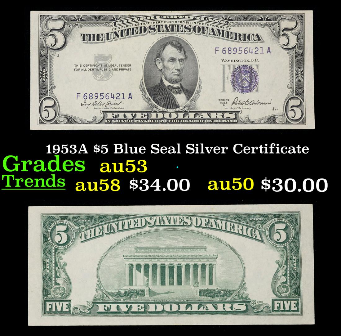 1953A $5 Blue Seal Silver Certificate Grades Select AU (1 of 3)