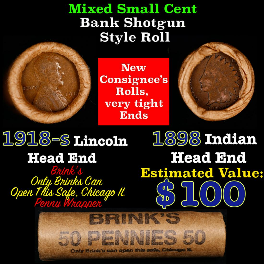 Mixed small cents 1c orig shotgun roll, 1918-s Wheat Cent, 1898 Indian Cent other end, Brinks: Mixed small cents 1c orig shotgun roll, 1918-s Wheat Cent, 1898 Indian Cent other end, Brinks Wrapper.. The roll is held in an old Rare & Collectable Brinks 'Only Brinks Can Open This Safe, Chicago IL