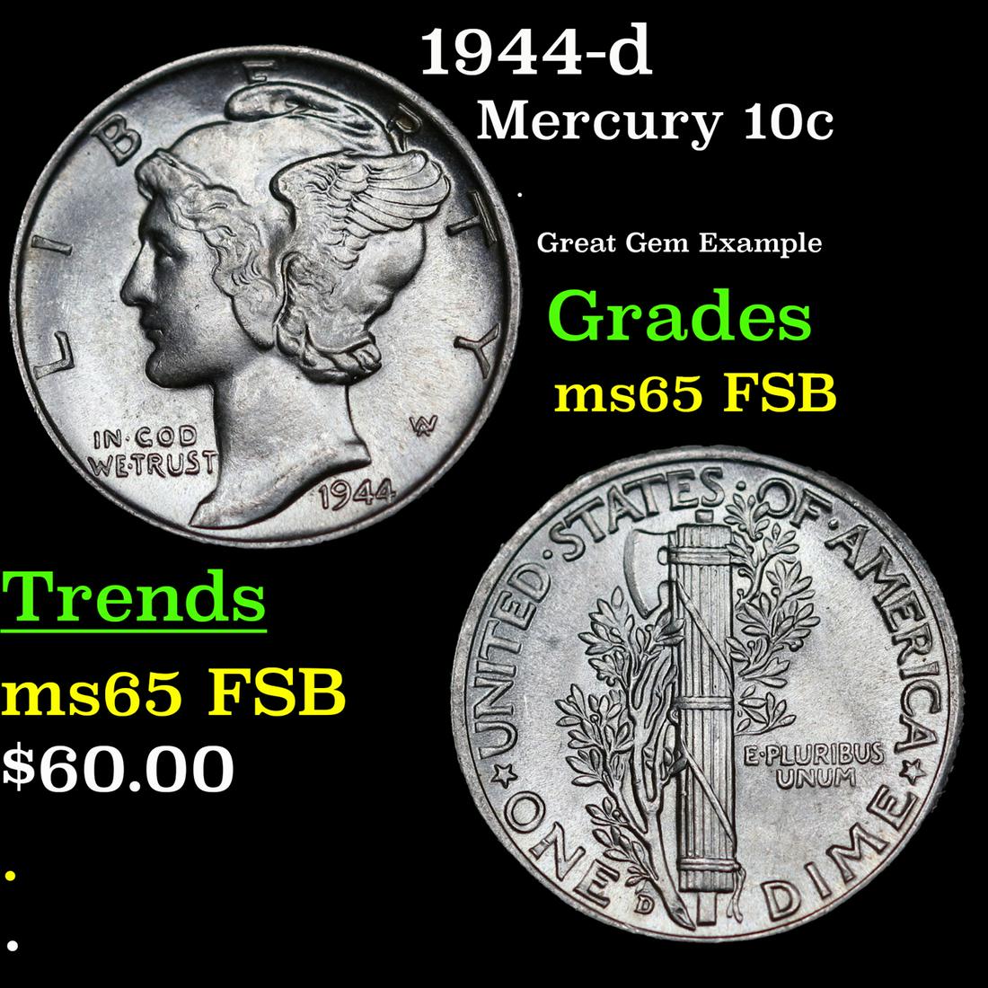 1944-d Mercury Dime 10c Grades GEM FSB: 1944-d Mercury Dime 10c Grades GEM FSB.