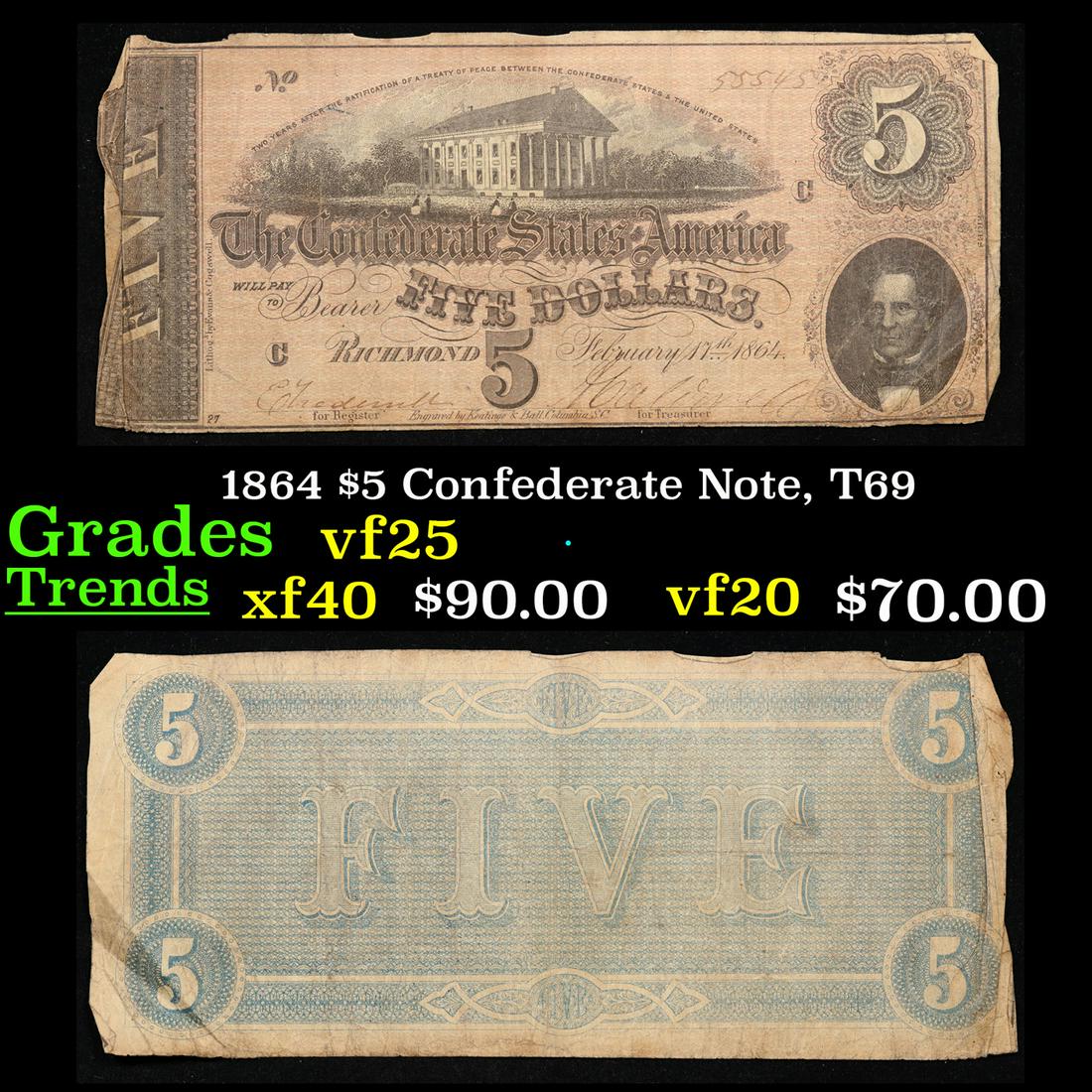 1864 $5 Confederate Note, T69 Grades vf+ (1 of 3)
