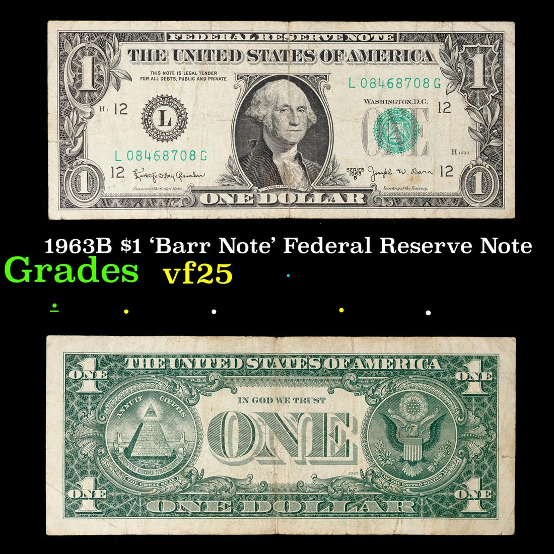 1963B $1 'Barr Note' Federal Reserve Note Grades vf+ (1 of 3)