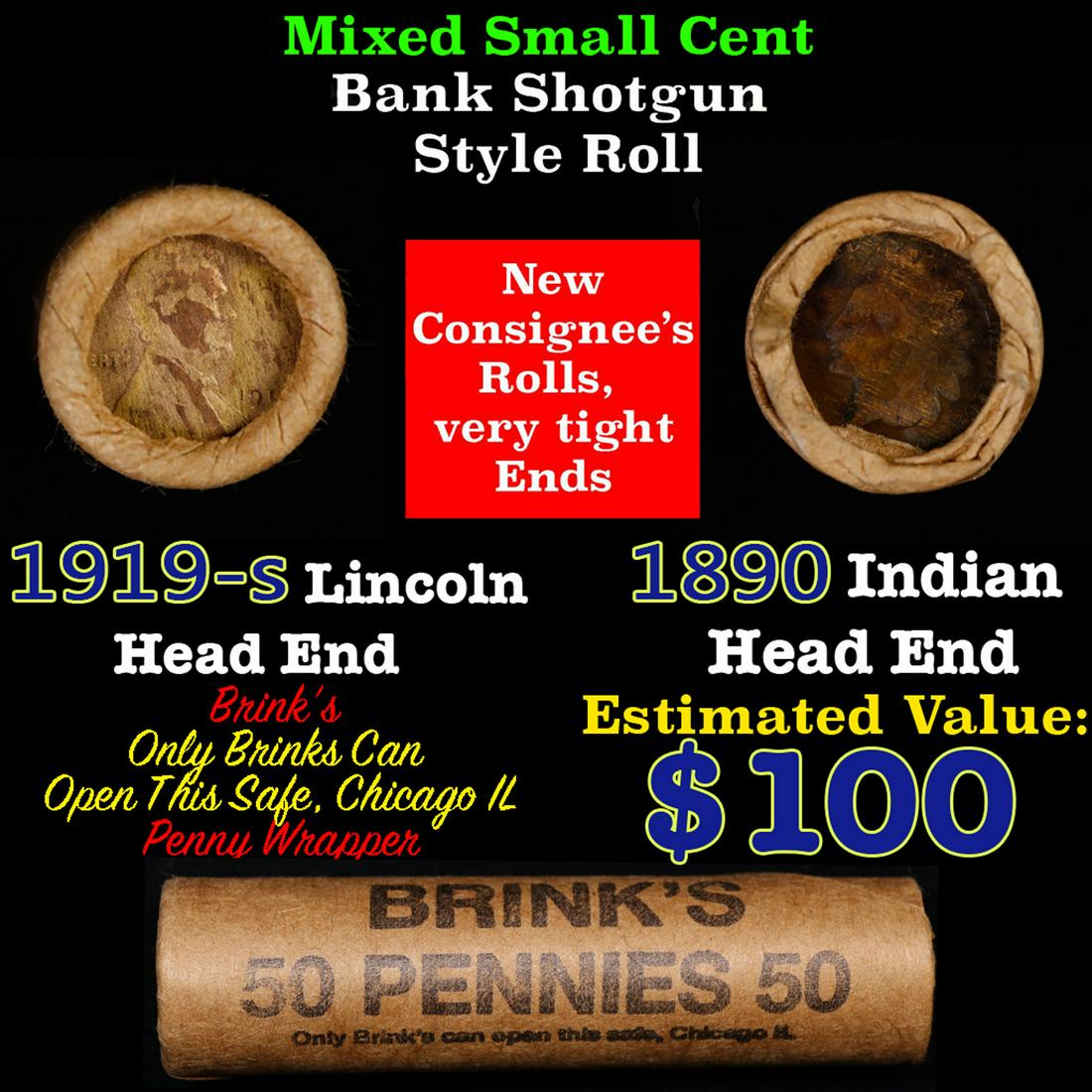 Mixed small cents 1c orig shotgun roll, 1919-s Wheat Cent, 1890 Indian Cent other end, Brinks: Mixed small cents 1c orig shotgun roll, 1919-s Wheat Cent, 1890 Indian Cent other end, Brinks Wrapper.. The roll is held in an old Rare & Collectable Brinks 'Only Brinks Can Open This Safe, Chicago IL