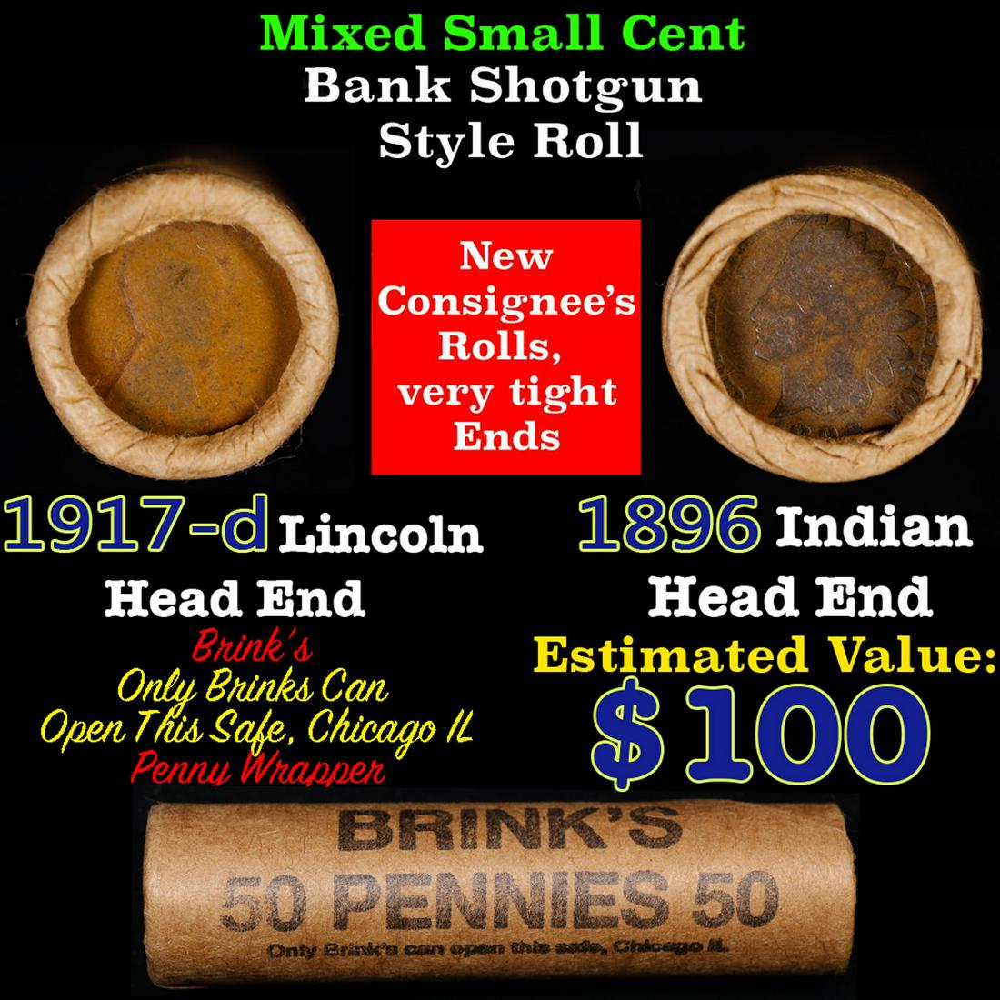 Mixed small cents 1c orig shotgun roll, 1917-d Wheat Cent, 1896 Indian Cent other end, Brinks: Mixed small cents 1c orig shotgun roll, 1917-d Wheat Cent, 1896 Indian Cent other end, Brinks Wrapper.. The roll is held in an old Rare & Collectable Brinks 'Only Brinks Can Open This Safe, Chicago IL
